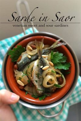  Sarde in Saor! Die süß-säuerlichen Sardinen aus Venedig, die dich ins Staunen bringen werden!